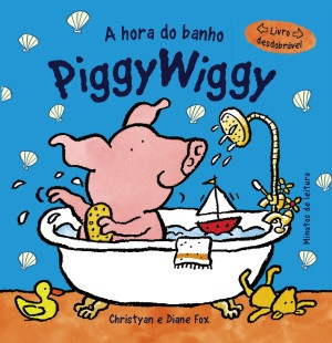 Capa do livro «A Hora do Banho do Piggy Wiggy»