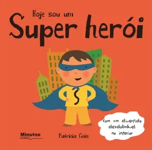 Capa do livro &laquo;Hoje sou um Super Herói&raquo;