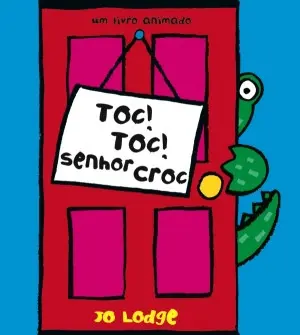 Capa do livro &laquo;Toc, Toc, Senhor Croc!&raquo;