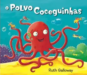 Capa do livro &laquo;O Polvo Coceguinhas&raquo;