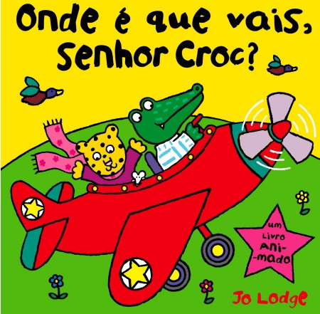Capa do livro «Onde é que vais, Senhor Croc?»