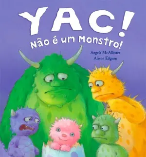Capa do livro &laquo;Yac! Não é um Monstro!&raquo;