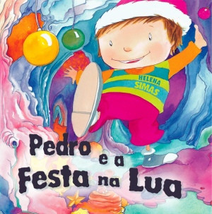 Capa do livro «Pedro e a Festa na Lua»