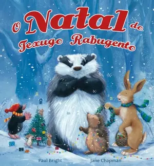 Capa do livro &laquo;O Natal do Texugo Rabugento&raquo;