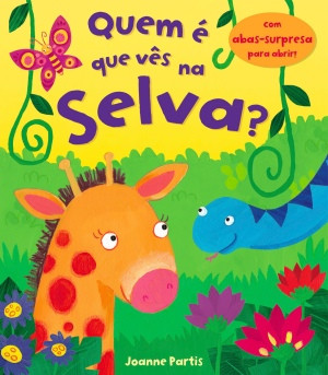 Capa do livro «Quem é que vês na Selva?»