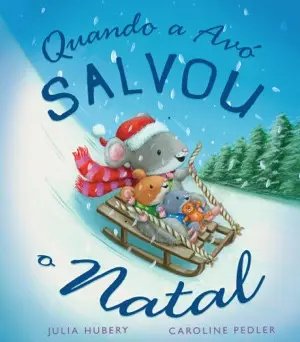 Capa do livro &laquo;Quando a Avó salvou o Natal&raquo;