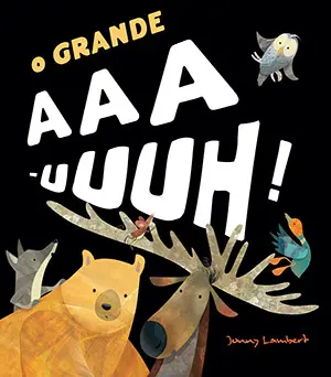 Capa do livro &laquo;O Grande Aaa-Uuuh!&raquo;