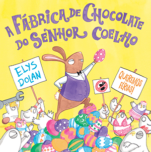 Capa do livro «A Fábrica de Chocolate do Senhor Coelho»