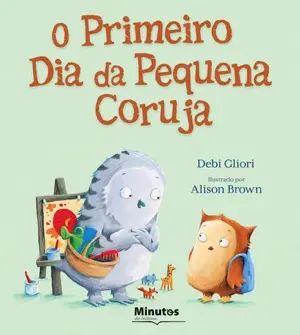 Capa do livro &laquo;O Primeiro Dia da Pequena Coruja&raquo;