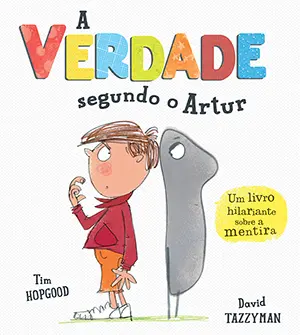 Capa do livro &laquo;A Verdade segundo o Artur&raquo;