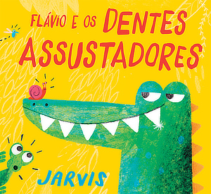 Capa do livro «Flávio e os Dentes Assustadores»