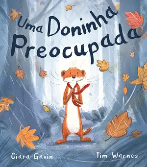 Capa do livro &laquo;Uma Doninha Preocupada&raquo;
