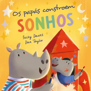 Capa do livro &laquo;Os papás constroem sonhos&raquo;