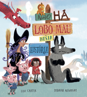 Capa do livro «Não há Lobo Mau nesta história»