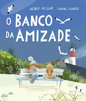 Capa do livro &laquo;O banco da amizade&raquo;