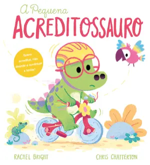 Capa do livro &laquo;A pequena Acreditossauro&raquo;