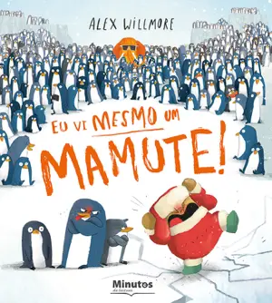 Capa do livro &laquo;Eu vi mesmo um mamute!&raquo;