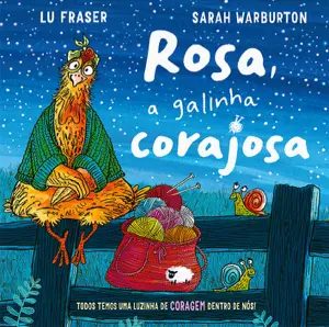 Capa do livro &laquo;Rosa, a galinha corajosa&raquo;