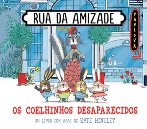 Capa do livro &laquo;Rua da Amizade - Os coelhinhos desaparecidos&raquo;