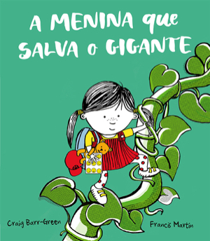 Capa do livro «A menina que salva o gigante»