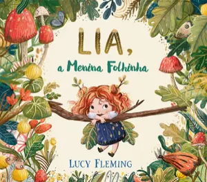 Capa do livro &laquo;Lia, a menina folhinha&raquo;
