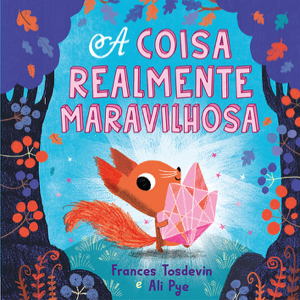 Capa do livro «A coisa realmente maravilhosa»