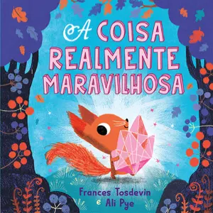 Capa do livro &laquo;A coisa realmente maravilhosa&raquo;