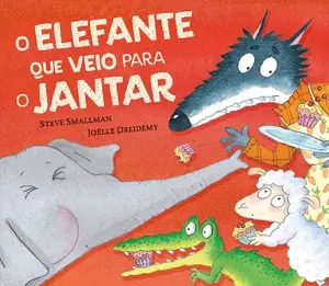 Capa do livro &laquo;O elefante que veio para o jantar&raquo;