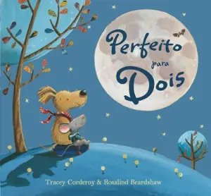 Capa do livro &laquo;Perfeito para Dois&raquo;