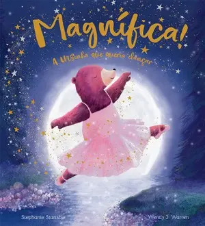 Capa do livro &laquo;Magnífica - a ursinha que queria dançar&raquo;