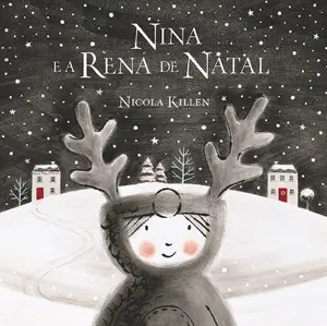 Capa do livro &laquo;Nina e a Rena de Natal&raquo;