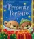 Capa de &laquo;O Presente Perfeito&raquo;