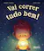 Capa de &laquo;Vai correr tudo bem!&raquo;